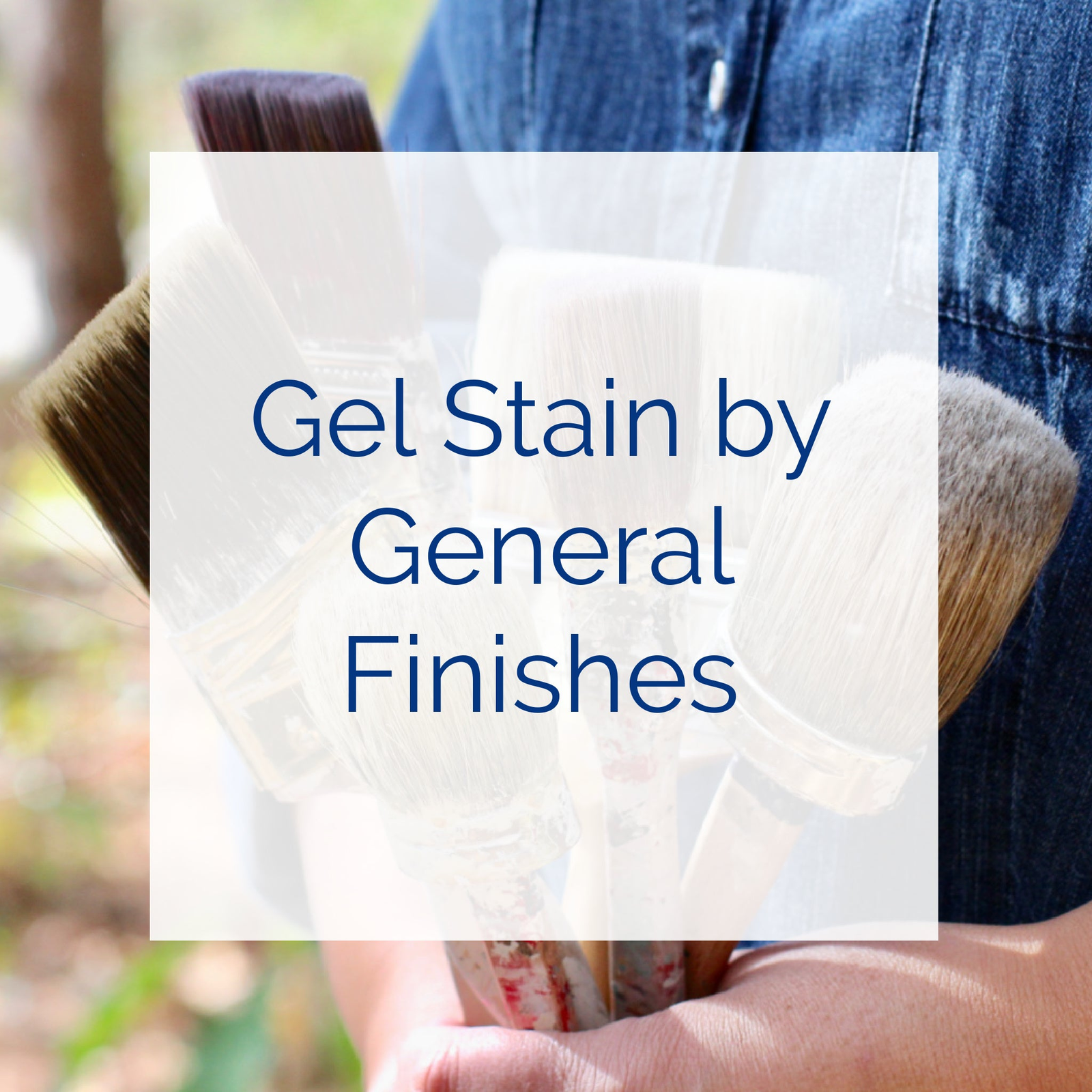 General Finishes Gel Stains