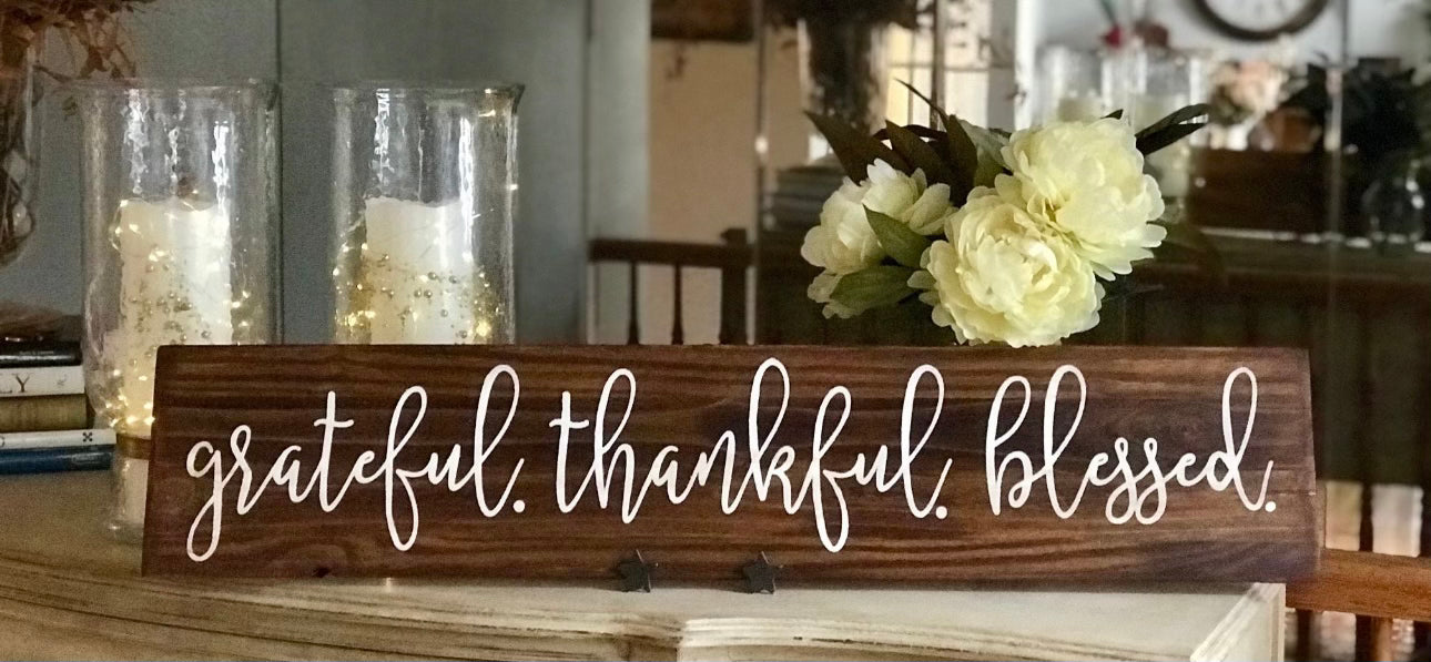 Grateful Thankful Bessed Sign