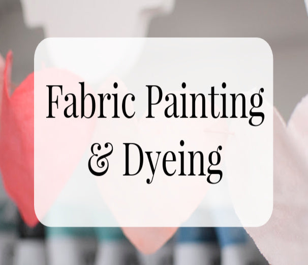 Fabric Painting & Dyeing Workshop (In-Person)