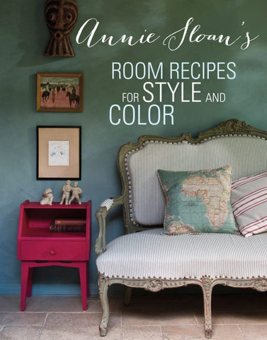 Room Recipes For Style and Color by Annie Sloan