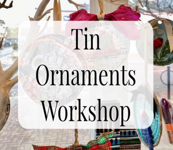 Holiday Tin Ornaments Workshop (In-Person)