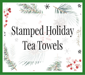 Stamped Holiday Tea Towels Workshop (In-Person)