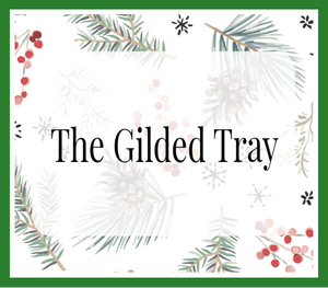 Recreated for Christmas: The Gilded Tray (In-Person)