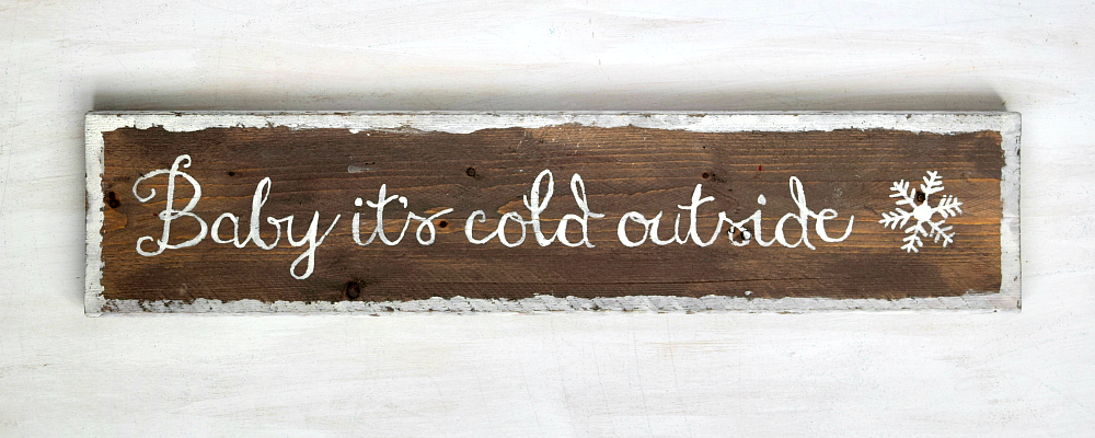 Baby It's Cold Outside